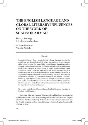 THE ENGLISH LANGUAGE and GLOBAL LITERARY INFLUENCES on the WORK of SHAHNON AHMAD Harry Aveling H.Aveling@Latrobe.Edu.Au