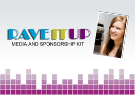 Rave It up Media & Sponsorship Kit – March 2021