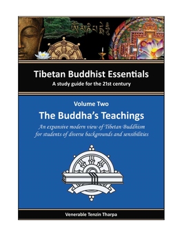 Tibetan Buddhist Essentials: Volume Two / Venerable Tenzin Tharpa