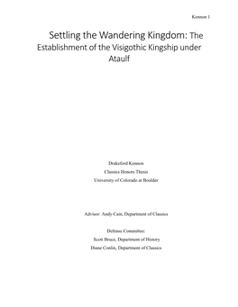 Settling the Wandering Kingdom: the Establishment of the Visigothic Kingship Under Ataulf