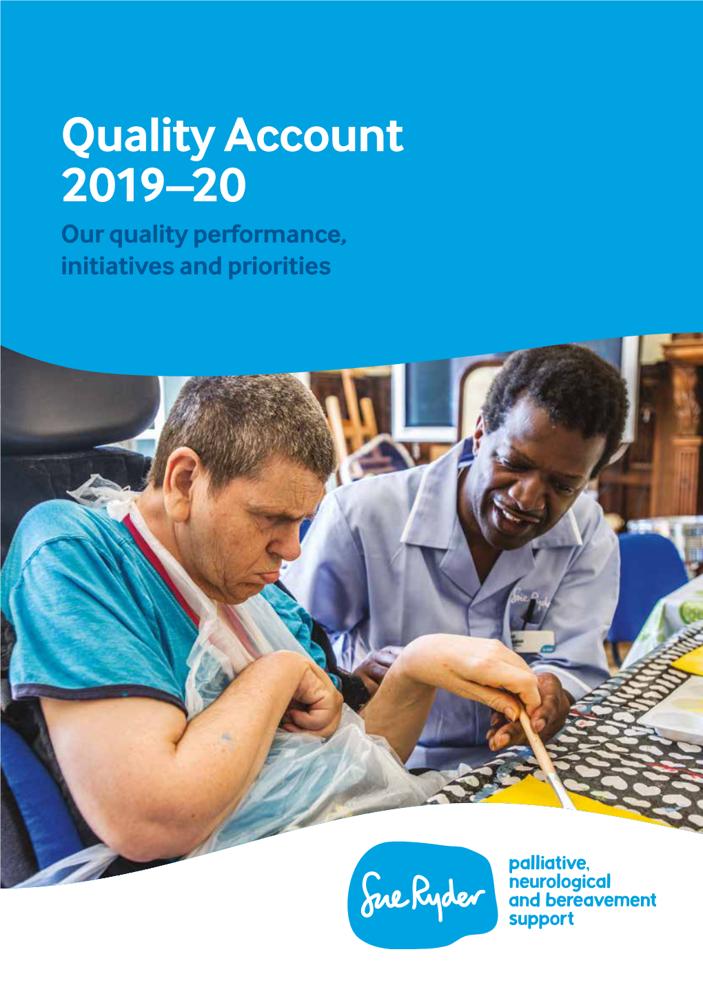 Quality Account 2019–20 Our Quality Performance, Initiatives and Priorities