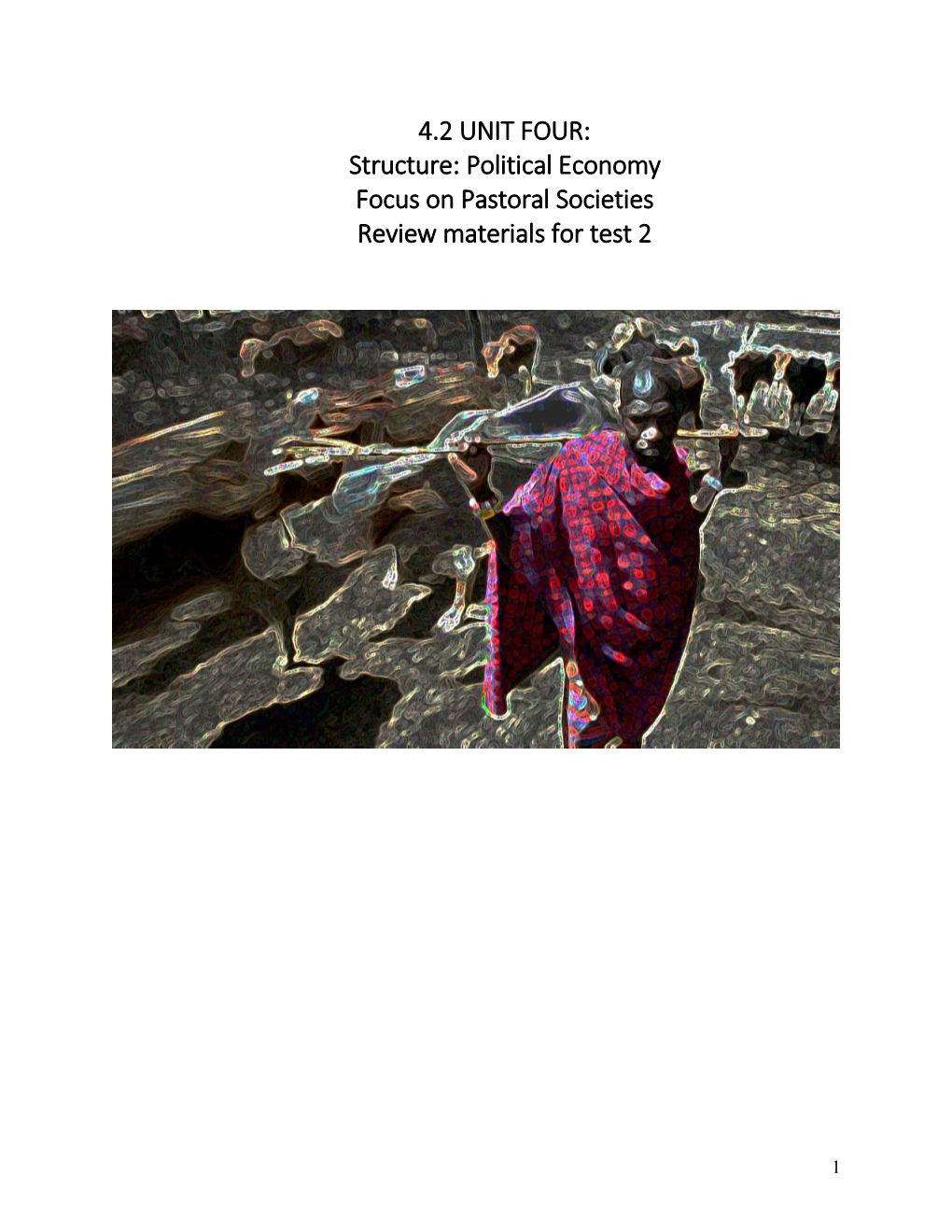 4.2 UNIT FOUR: Structure: Political Economy Focus on Pastoral Societies Review Materials for Test 2