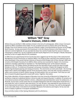 William “Bill” Gray Served in Vietnam, 1968 to 1969 William Gray Was Drafted in 1966 and Then Enlisted in the Army for Photography