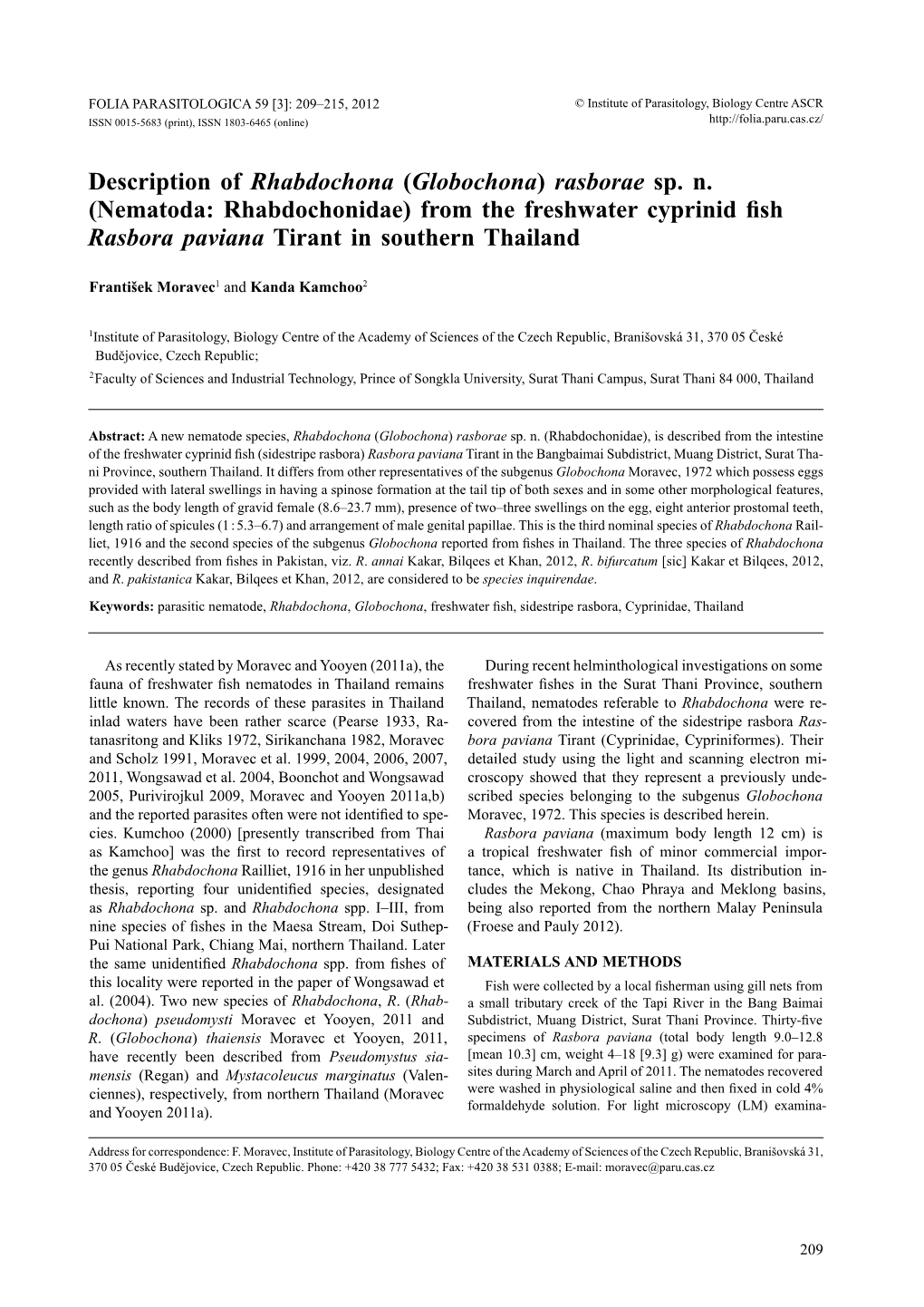 Description of Rhabdochona (Globochona) Rasborae Sp. N. (Nematoda: Rhabdochonidae) from the Freshwater Cyprinid Fish Rasbora Paviana Tirant in Southern Thailand