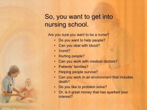 So, You Want to Get Into Nursing School