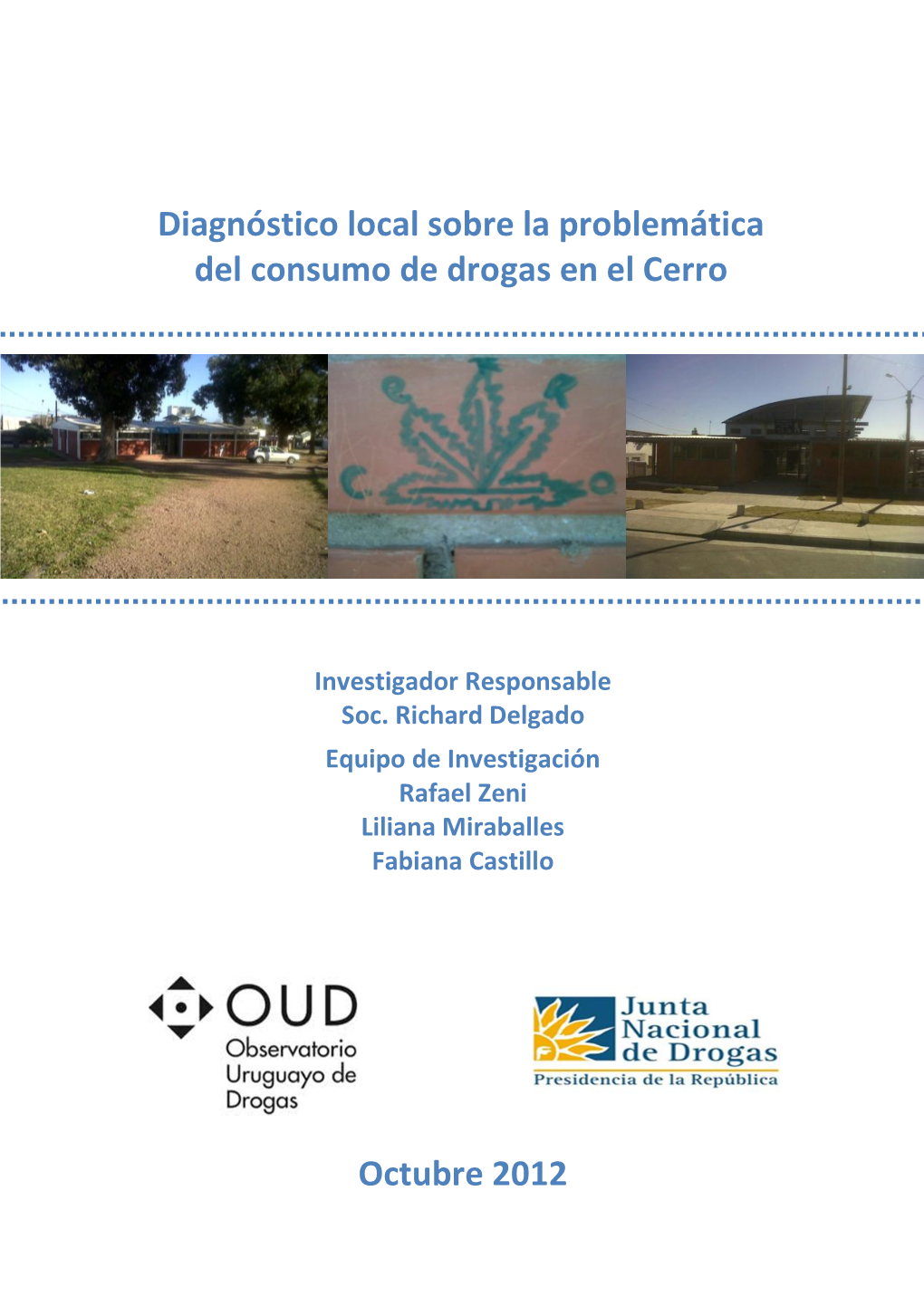 Diagnóstico Local Sobre La Problemática Del Consumo De Drogas En El Cerro