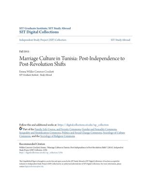 Marriage Culture in Tunisia: Post-Independence to Post-Revolution Shifts Emma Wilder Conover-Crockett SIT Graduate Institute - Study Abroad