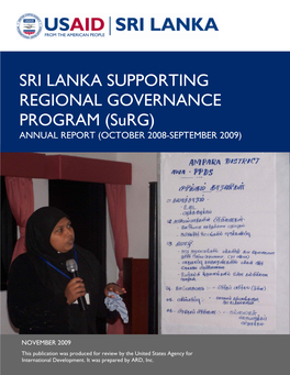 SRI LANKA SUPPORTING REGIONAL GOVERNANCE PROGRAM (Surg) ANNUAL REPORT (OCTOBER 2008-SEPTEMBER 2009)
