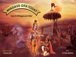 Bhagavad Gita Today › BHAGAVAD GITA TODAY English Version of ‘Ajachi Bhagavd Gita’