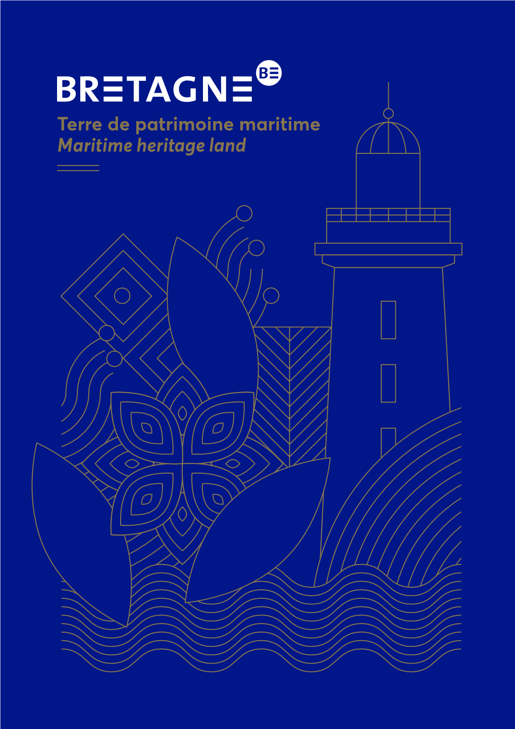 Terre De Patrimoine Maritime Maritime Heritage Land Le Sémaphore, Les Ruines De L’Abbaye Et Le Phare De La Pointe Saint-Mathieu (Finistère) Emmanuel Berthier - CRTB