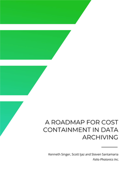 A Roadmap for Cost Containment in Data Archiving