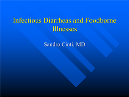 Infectious Diarrheas and Foodborne Illnesses
