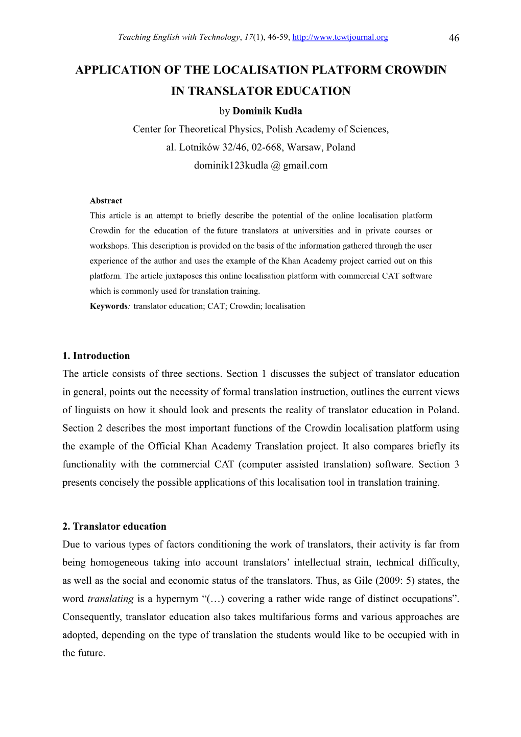 APPLICATION of the LOCALISATION PLATFORM CROWDIN in TRANSLATOR EDUCATION by Dominik Kudła Center for Theoretical Physics, Polish Academy of Sciences, Al