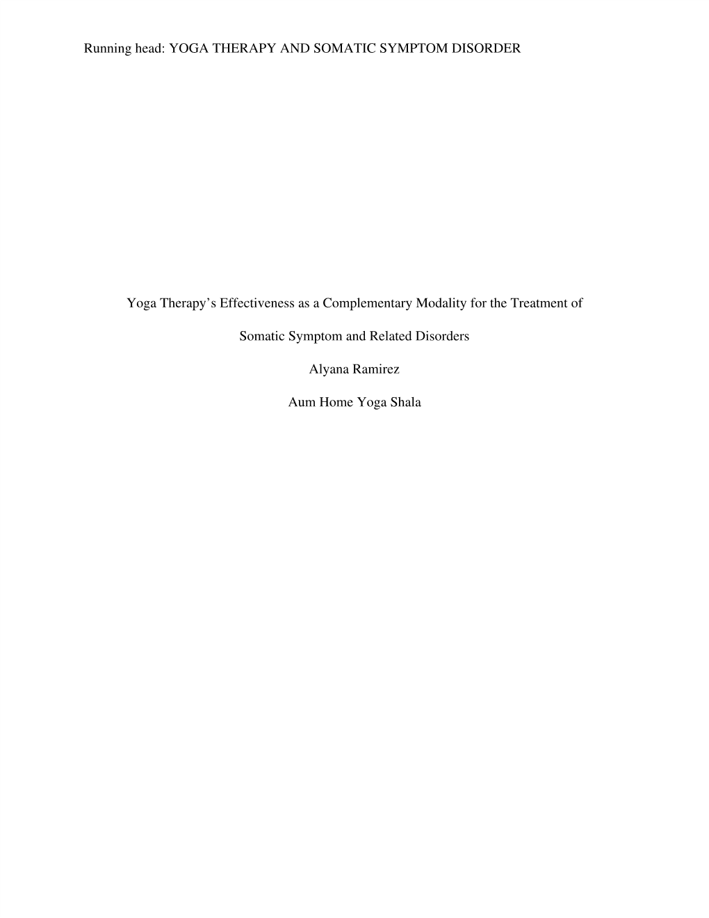 Yoga Therapy and Somatic Symptom Disorder, by Alyana Ramirez