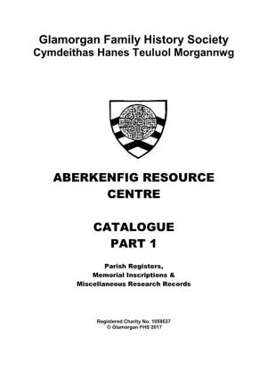 Aberkenfig Resource Centre Catalogue Part 1