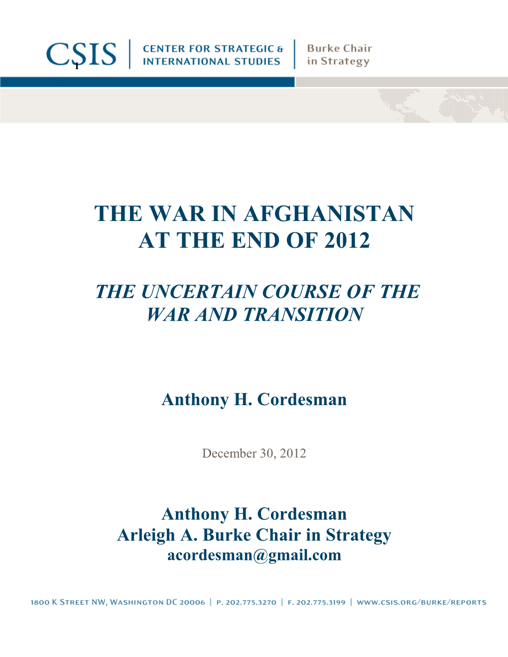 The War in Afghanistan at the End of 2012: the Uncertain Course