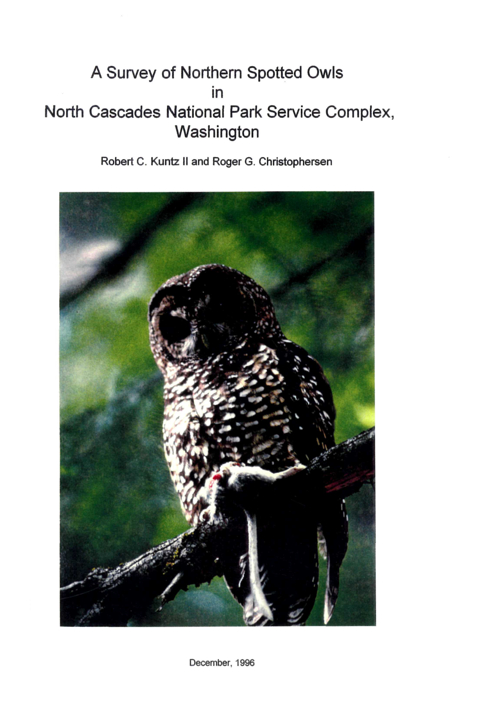 A Survey of Northern Spotted Owls in North Cascades National Park Service Complex, Washington