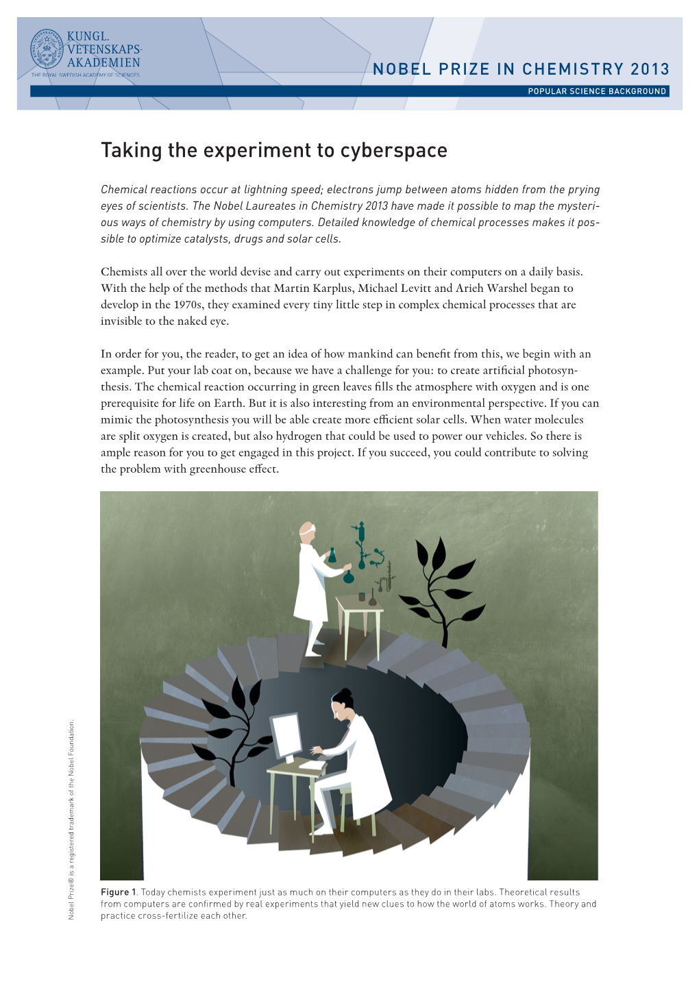 Taking the Experiment to Cyberspace