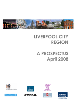 LIVERPOOL CITY REGION a PROSPECTUS April 2008