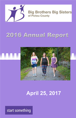 April 25, 2017 TABLE of CONTENTS About Us We’Re Big Brothers Big Sisters