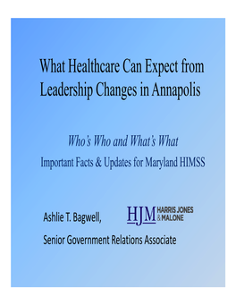 What Healthcare Can Expect from Leadership Changes in Annapolis