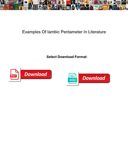 Examples of Iambic Pentameter in Literature