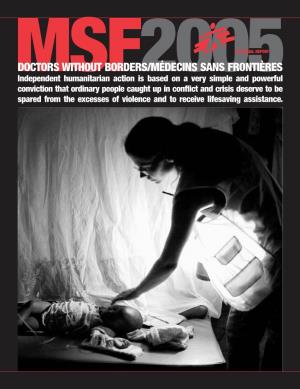 DOCTORS WITHOUT BORDERS/MÉDECINS SANS FRONTIÈRES Independent Humanitarian Action Is Based on a Very Simple and Powerful Epublicof