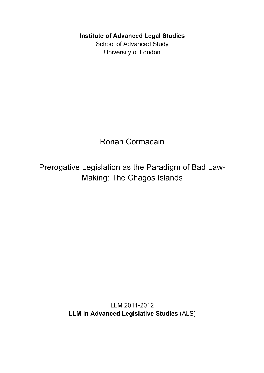 Prerogative Legislation As the Paradigm of Bad Law- Making: the Chagos Islands