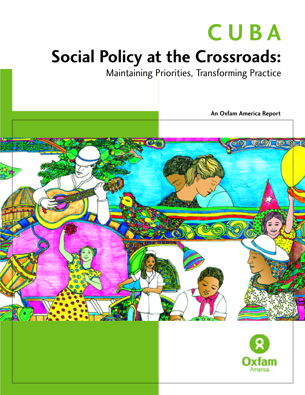 Social Policy at the Crossroads: Maintaining Priorities, Transforming Practice