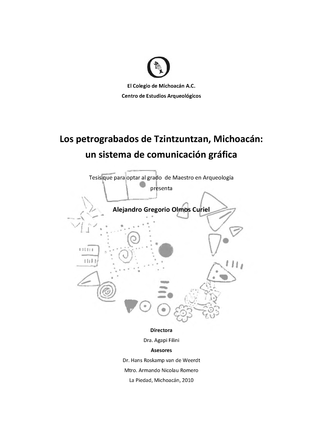 Los Petrograbados De Tzintzuntzan, Michoacán: Un Sistema De Comunicación Gráfica