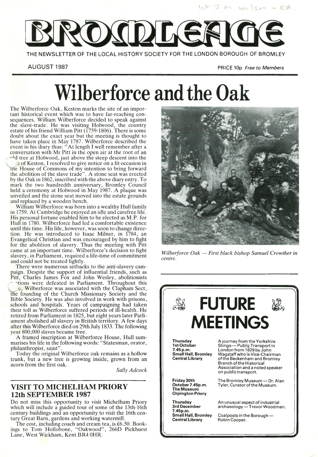 Wilberforce and the Oak the Wilberforce Oak, Keston Marks the Site of an Impor­ Tant Historical Event Which Was to Have Far-Reaching Con­ Sequences