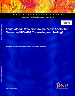 South Africa: Who Goes to the Public Sector for Voluntary HIV/AIDS Counseling and Testing? Public Disclosure Authorized