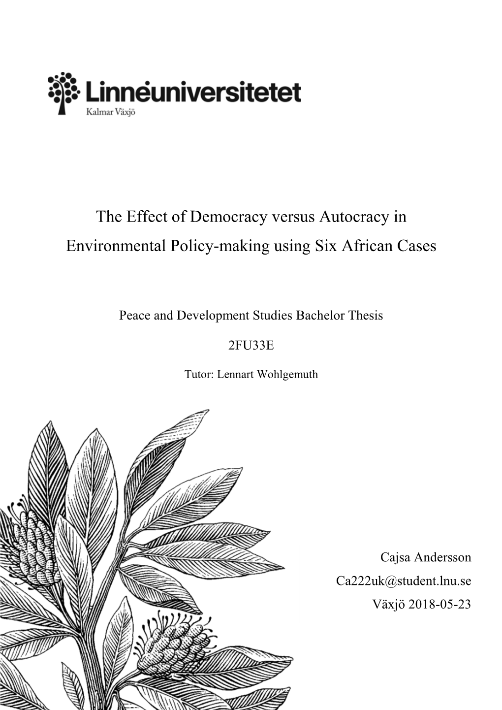 The Effect of Democracy Versus Autocracy in Environmental Policy-Making Using Six African Cases