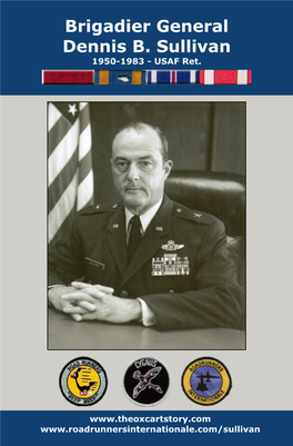Brigadier General Dennis B. Sullivan 1950-1983 - USAF Ret