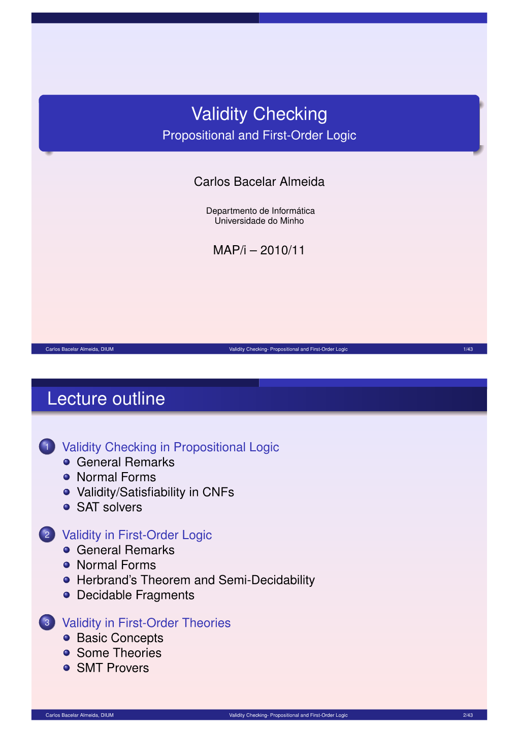 Validity Checking Propositional and First-Order Logic