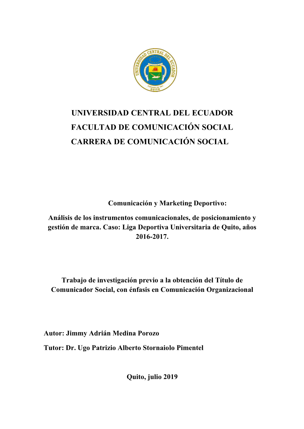 Universidad Central Del Ecuador Facultad De Comunicación Social Carrera De Comunicación Social