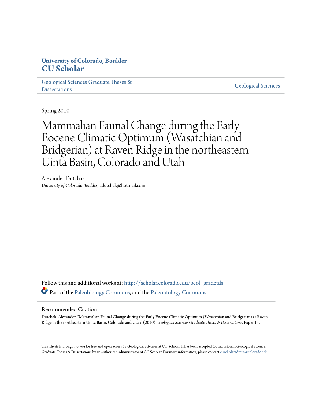 Wasatchian and Bridgerian) at Raven Ridge in the Northeastern Uinta Basin, Colorado and Utah Alexander Dutchak University of Colorado Boulder, Adutchak@Hotmail.Com