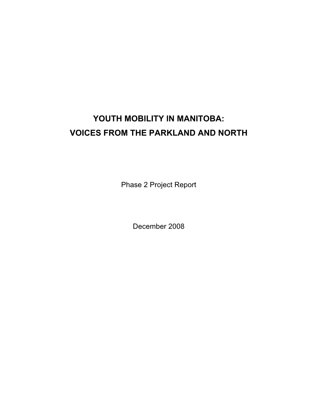 Youth Mobility in Manitoba: Voices from the Parkland and North