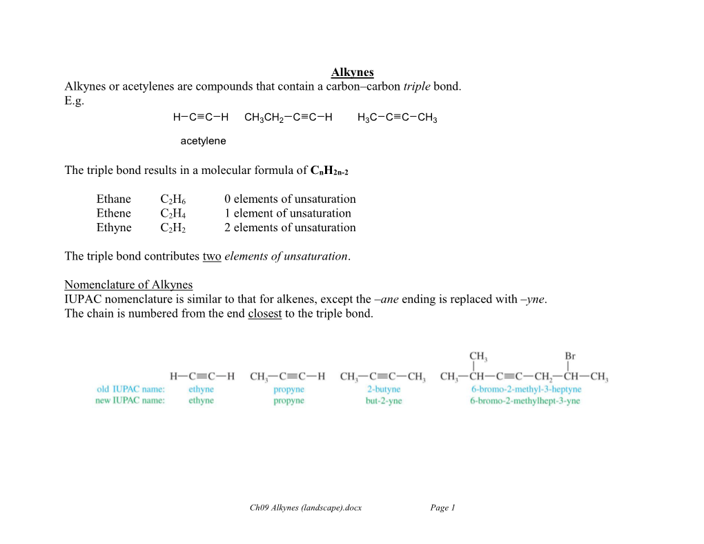 Alkynes Alkynes Or Acetylenes Are Compounds That Contain a Carbon–Carbon Triple Bond