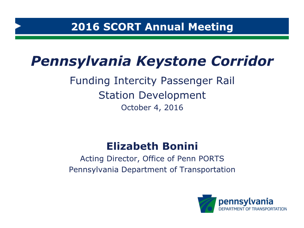 Pennsylvania Keystone Corridor Funding Intercity Passenger Rail Station Development October 4, 2016