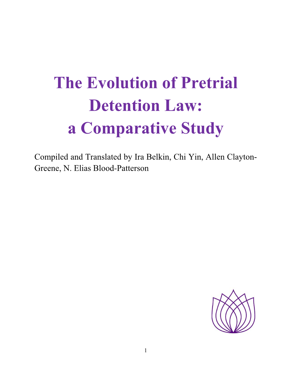 The Evolution of Pretrial Detention Law: a Comparative Study