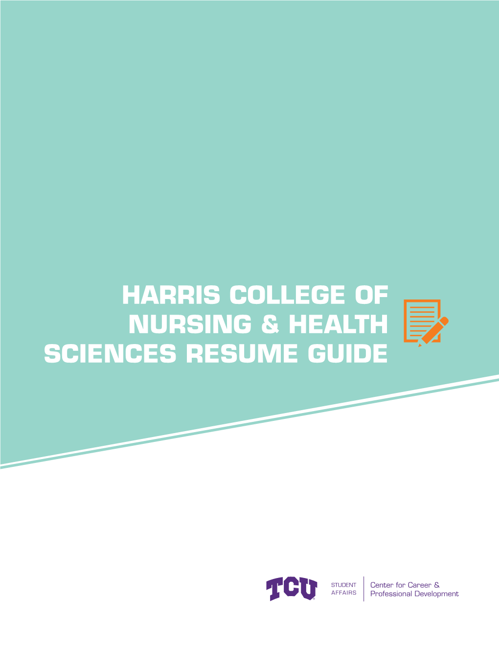 Harris College of Nursing & Health Sciences Resume Guide