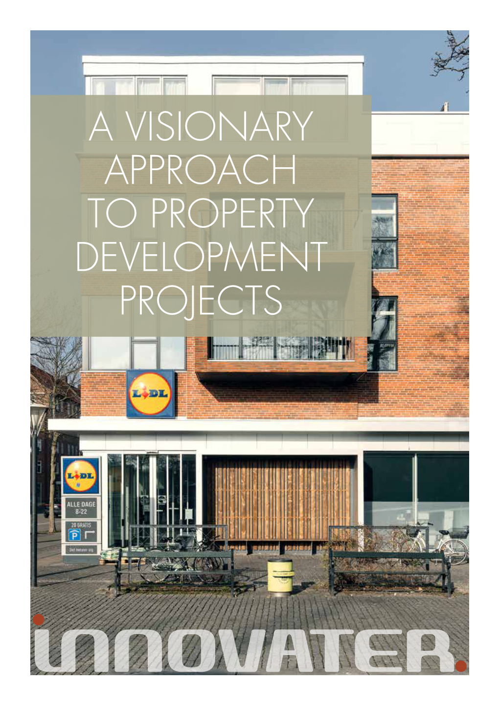 A Visionary Approach to Property Development Projects About Innovater