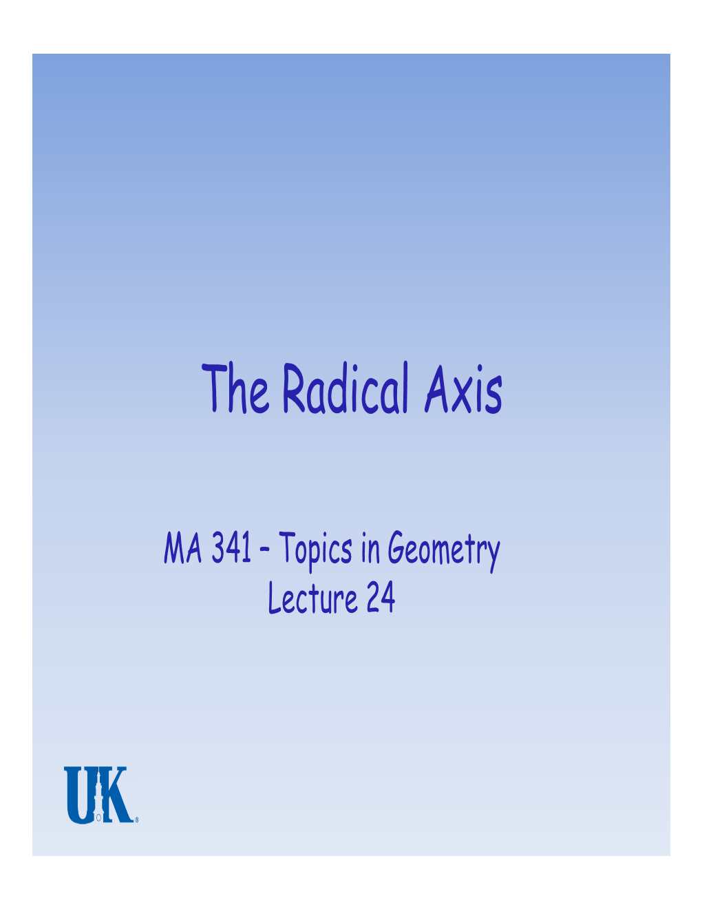 The Radical Axis