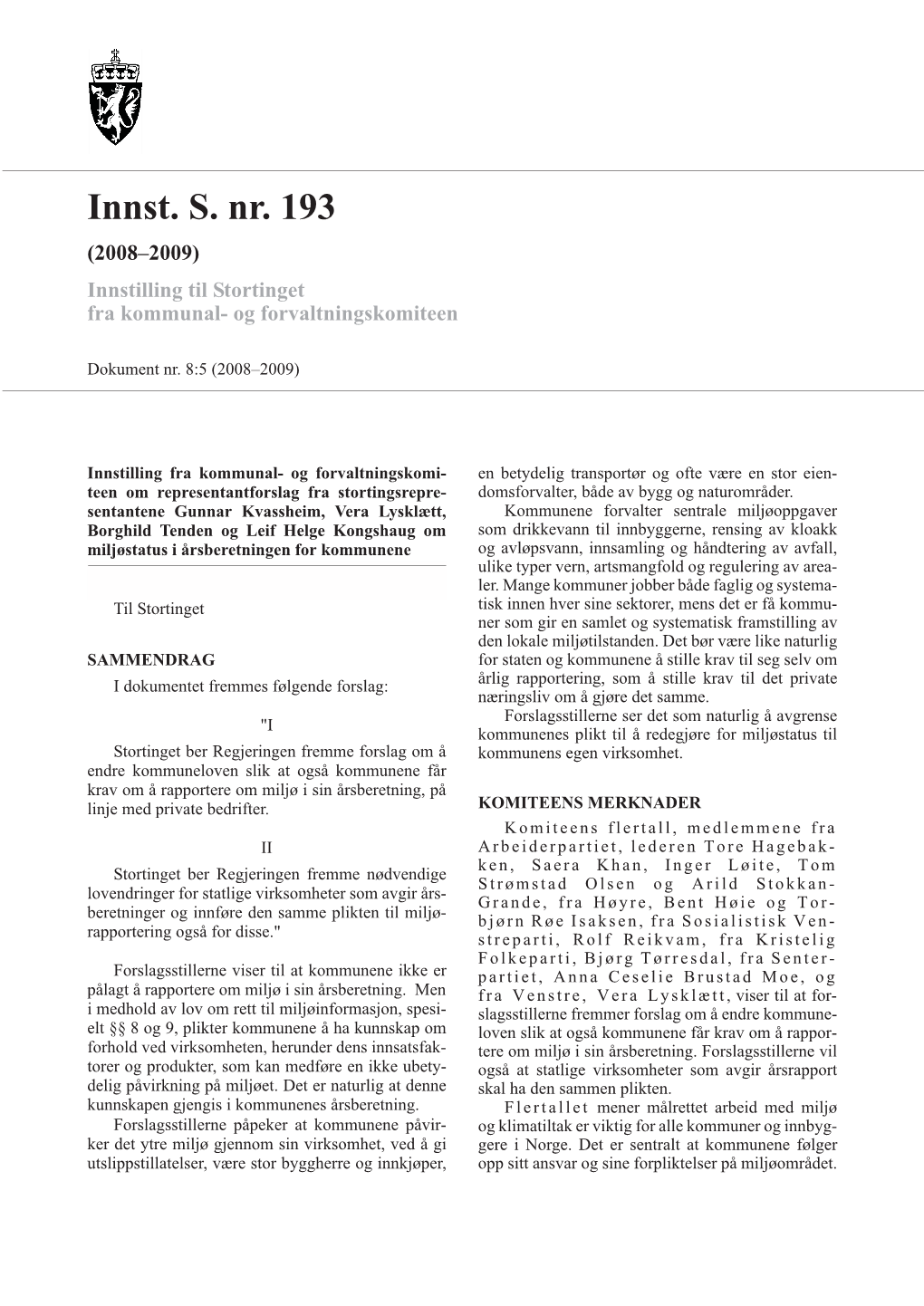 Innst. S. Nr. 193 (2008–2009) Innstilling Til Stortinget Fra Kommunal- Og Forvaltningskomiteen