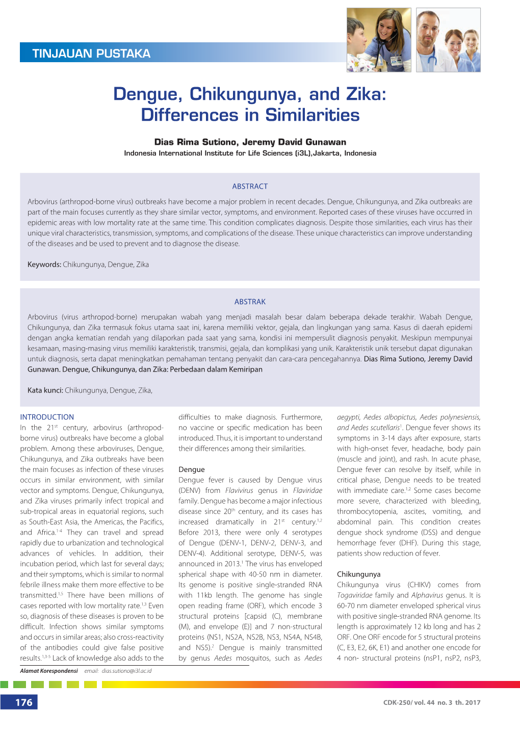 Dengue, Chikungunya, and Zika: Differences in Similarities