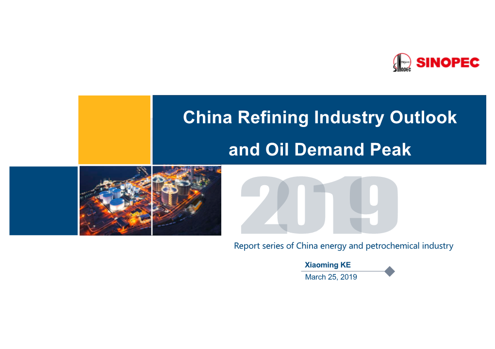 3-China Refining Industry Outlook and Oil Demand Peak-20190322