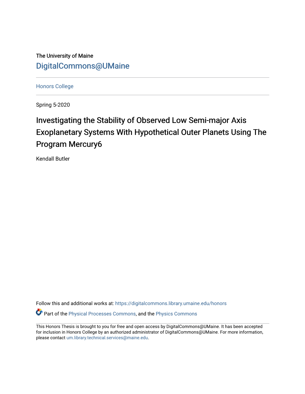 Investigating the Stability of Observed Low Semi-Major Axis Exoplanetary Systems with Hypothetical Outer Planets Using the Program Mercury6