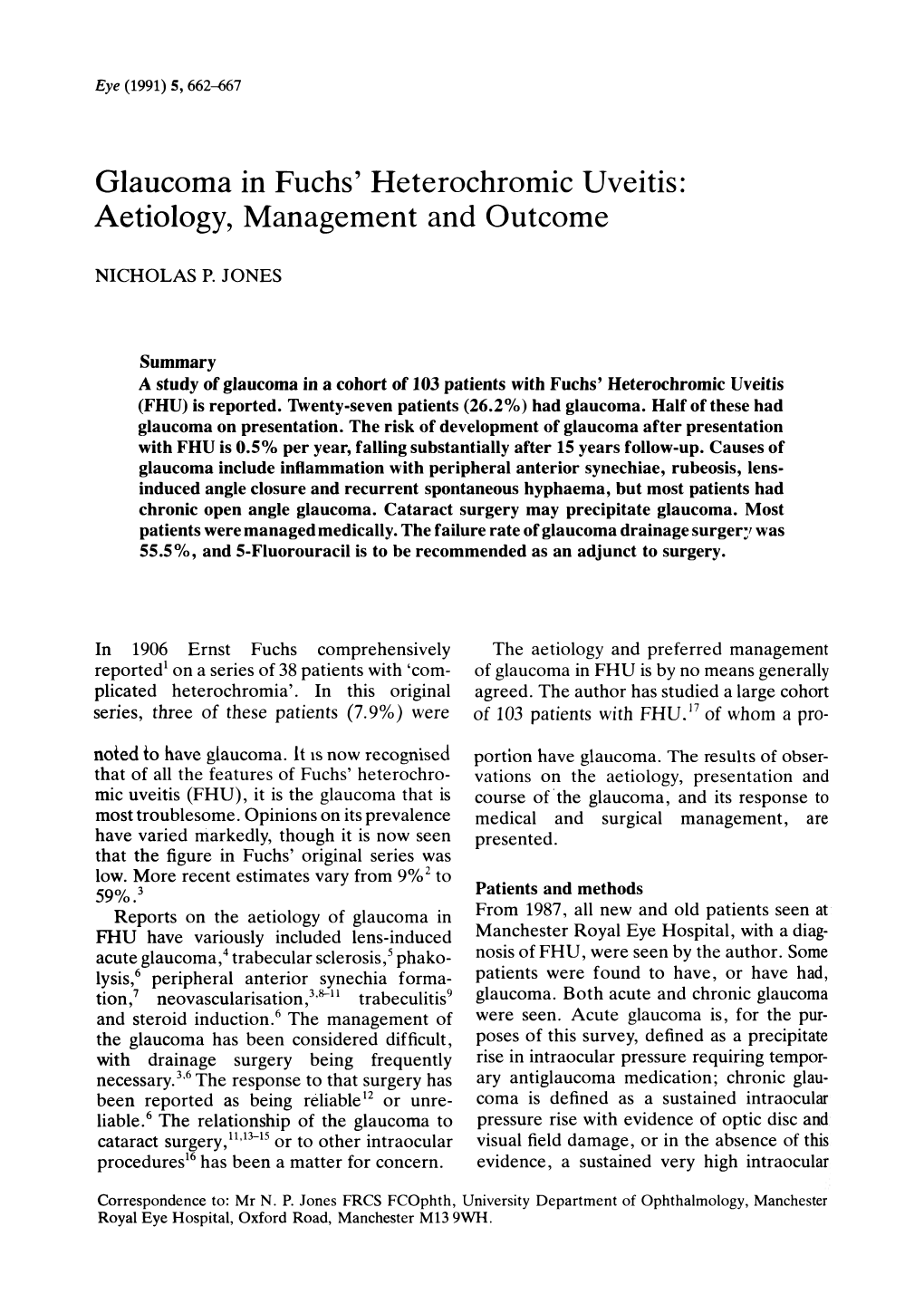 Glaucoma in Fuchs' Heterochromic Uveitis: Aetiology, Management and Outcome