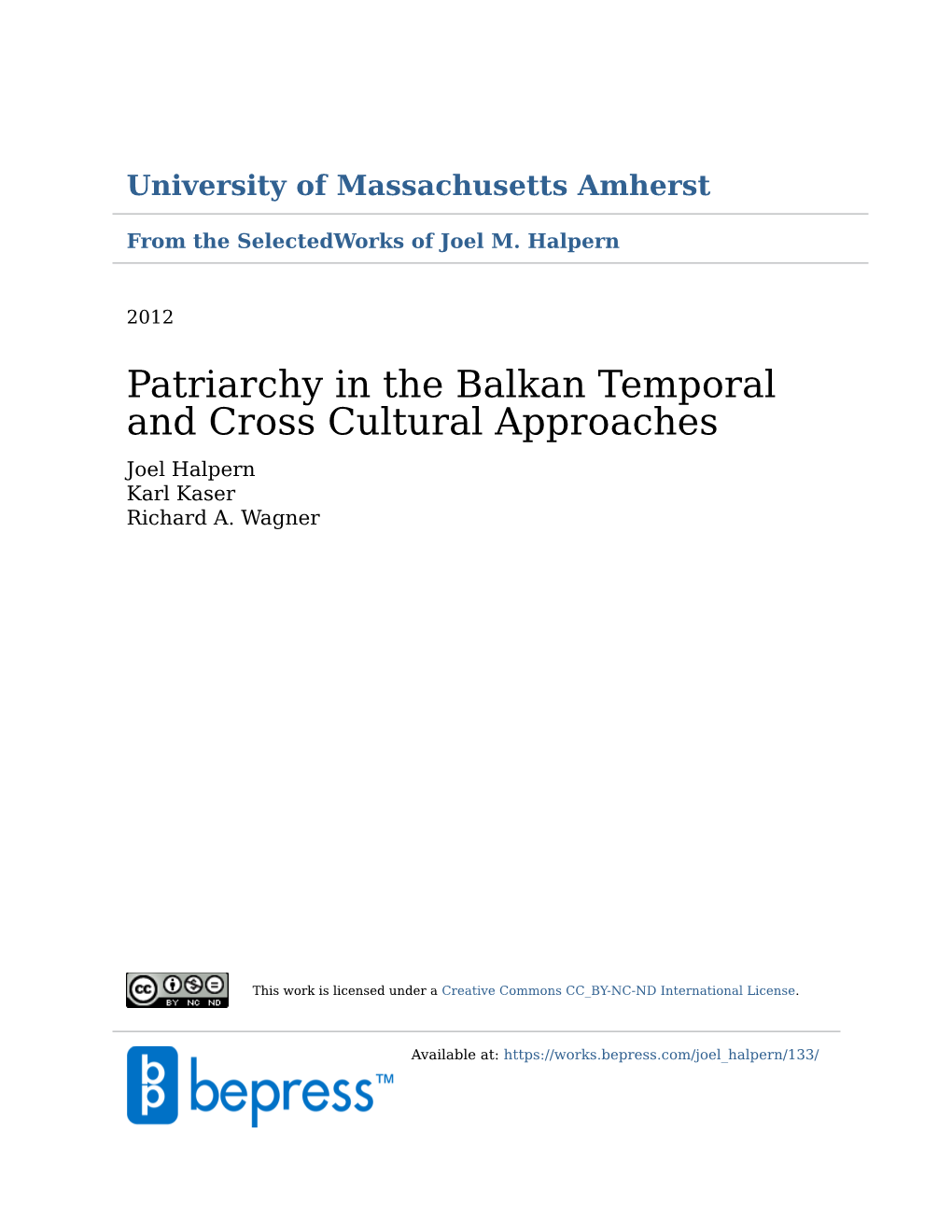 Patriarchy in the Balkan Temporal and Cross Cultural Approaches Joel Halpern Karl Kaser Richard A
